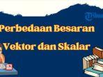 perbedaan-besaran-vektor-dan-skalar-rg.jpg