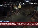 Diduga Sibuk Main Ponsel, Perempuan Muda di Klender Tewas Ditabrak Kereta