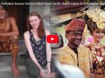 pernah-sita-perhatian-karena-diminta-nikahi-bule-cantik-begini-kabar-si-pria-setelah-pernikahannya_20180421_095207.jpg