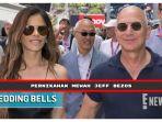 5 Fakta Pernikahan Jeff Bezos, Orang Terkaya Kedua di Dunia: Sempat Didemo Warga Venice