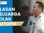 polisi-ungkap-alasan-keluarga-tolak-autopsi-jenazah-brigadir-rat.jpg