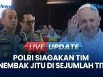 VIDEO Paus Fransiskus Bawa Pasukan Khusus Selama di Indonesia: Polri Siagakan Tim Sniper