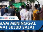 pria-ini-wafat-dalam-kondisi-sujud-imami-warga-saat-salat-magrib-dikenal-baik-semasa-hidup.jpg