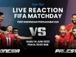program-live-reaction-timnas-indonesia-vs-palestina-tayang-langsung-di-youtube-tribunnews.jpg