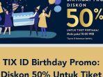 promo-tixid-diskon-50-sambut-ulang-tahun-pertama.jpg