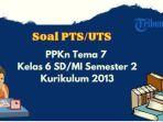 pts-ppkn-tema-7-kelas-6.jpg