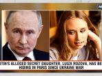 Luiza Rozova, Diduga Putri Rahasia Putin, Bekerja di Galeri Antiperang di Prancis Tuai Kontroversi