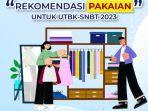 rekomendasi-pakaian-peserta-utbk-2023.jpg