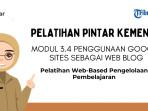 Kunci Jawaban Modul 3.4 Penggunaan Google Sites sebagai Web Blog, Pelatihan Web-Based PINTAR Kemenag