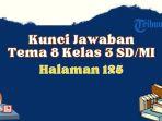 simak-kunci-jawaban-tema-8-kelas-3-sdmi-halaman-125-subtema-3-aku-suka-bertualang-i.jpg