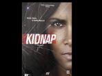 sinopsis-film-kidnap-yang-tayang-di-bioskop-trans-tv.jpg