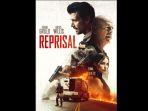 sinopsis-film-reprisal-yang-tayang-di-bioskop-trans-tv-kamis-2482023.jpg