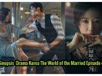 sinopsis-lengkap-drama-korea-the-world-of-the-married-episode-4-membalas-perselingkuhan.jpg