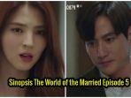 sinopsis-lengkap-drama-korea-the-world-of-the-married-episode-5-terbongkar-di-depan-orang-tua.jpg