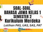 45 Soal Bahasa Jawa Kelas 1 Semester 2 Kurikulum Merdeka dan Kunci Jawaban PAS, UAS, PAT, SAS