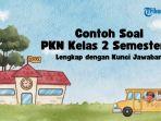 soal-PKN-kelas-2-SD-semester-2.jpg