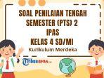 soal-PTS-IPAS-kelas-4-semester-2.jpg