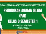 30 Soal PTS PAI Kelas 8 Semester 1 Kurikulum Merdeka dan Kunci Jawaban STS, UTS