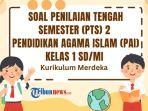 soal-PTS-PAI-kelas-1-semester-2-Kurikulum-Merdeka-gtyuio.jpg
