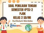 soal-PTS-PJOK-Kelas-2-semester-2-Kurikulum-Merdeka-reg.jpg