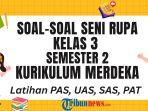 30 Soal Seni Rupa Kelas 3 Semester 2 Kurikulum Merdeka dan Kunci Jawaban PAS, UAS, PAT, SAS