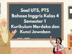 soal-UTS-PTS-Bahasa-Inggris-Kelas-4-Semester-1-Kurikulum-Merdeka-fgr.jpg