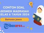 soal-asesmen-madrasah-bahasa-jawa-kelas-6-2024-trh.jpg