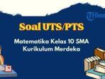 soal-latihan-matematika-kelas-10-sma.jpg