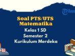 soal-pts-kelas-1-sd.jpg