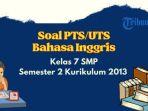 soal-pts-uts-bahasa-inggris-kelas-7-semester-2-kurikulum-merdeka.jpg