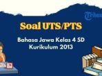 soal-pts-uts-bahasa-jawa-kelas-4-sd-kurikulum-2013.jpg
