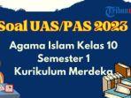 soal-uaspas-agama-islam-kelas-10-semester-1-kurikulum-merdeka.jpg
