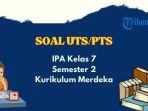 soal-uts-ipa-kelas-7-kurikulum-merdeka.jpg