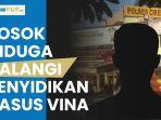 sosok-yang-diduga-halangi-penyidikan-kasus-vina-cirebon-satu-saksi-kunci-diperiksa.jpg