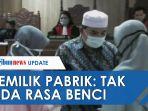 suhardi-beri-maaf-kepada-4-ibu-terdakwa-kasus-pelemparan-pabriknya.jpg