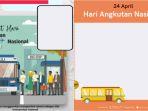 40 Link Twibbon Hari Angkutan Nasional 2024, Lengkap dengan Cara Buat