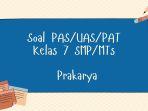 uas-prakarya-kelas-7-dd.jpg