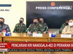 update-terkini-perkembangan-pencarian-kapal-selam-kri-nanggala-402.jpg