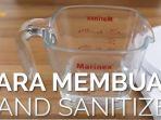 video-cara-buat-hand-sanitizer-mudah-dibuat-sendiri2.jpg