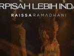 video-klip-raissa-ramadhani-berpisah-lebih-indah.jpg