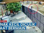 viral-video-bocah-4-tahun-diculik-di-depan-rumahnya-korban-berhasil-ditemukan-kini-pelaku-diburu.jpg