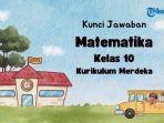 widwid-Kunci-Jawaban-Matematika-Kelas-10-Halaman-7-Kurikulum-Merdeka-Ayo-Bereksplorasi.jpg