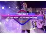 yeni-inka-saat-menyanyikan-mencintai-dengan-ngeyel.jpg