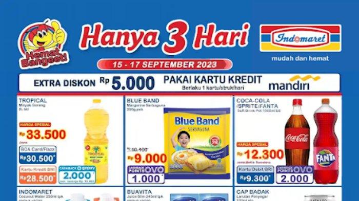 KATALOG Promo Indomaret Periode September 2023 Lengkap.
KATALOG Promo JSM Indomaret 15,16,17 September 2023: So Klin Bubuk Rp 27.500, Jaz1 Rp 16.500
