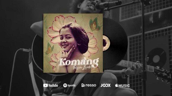 Lagu 'Komang' karya Raim Laode yang viral di TikTok dan trending di Youtube.