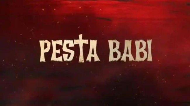 Film-Pesta-Babi.jpg