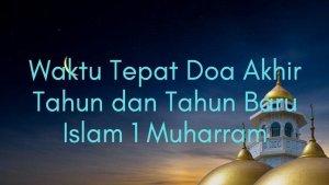 Bacaan-Doa-Akhir-Tahun-dan-Awal-Tahun-untuk-Umat-Islam-Lengkap-dengan-Tulisan-Latin-dan-Artinya.jpg