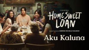 Home-Sweet-Loan-Rilis-Video-Terbaru-Aku-Kaluna.jpg