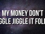 224-YouTube-Duke-Jones-My-Money-Dont-Jiggle-Jiggle-It-Folds-Lyrics-TikTok-Song.jpg