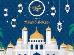 Apa Itu Maulid Nabi Muhammad SAW ? Berhubungan dengan Peringatan Hari Lahir Rasulullah